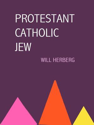 cover image of Protestant, Catholic, Jew